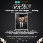 Keluarga Besar SMK Negeri 11 Malang turut berduka atas meninggalnya Jendral TNI (Purn) H. Try Sutrisno